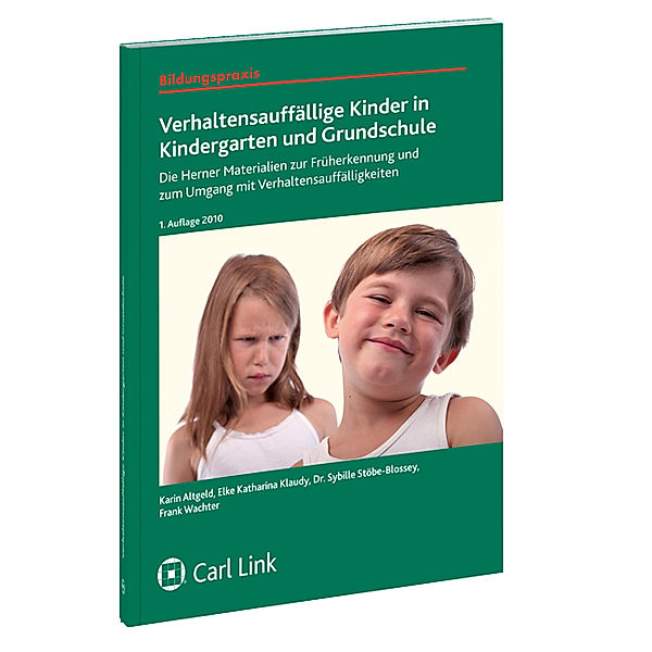 Verhaltensauffällige Kinder in Kindergarten und Grundschule, m. 1 Audio-CD, Karin Esch, Elke K Klaudy