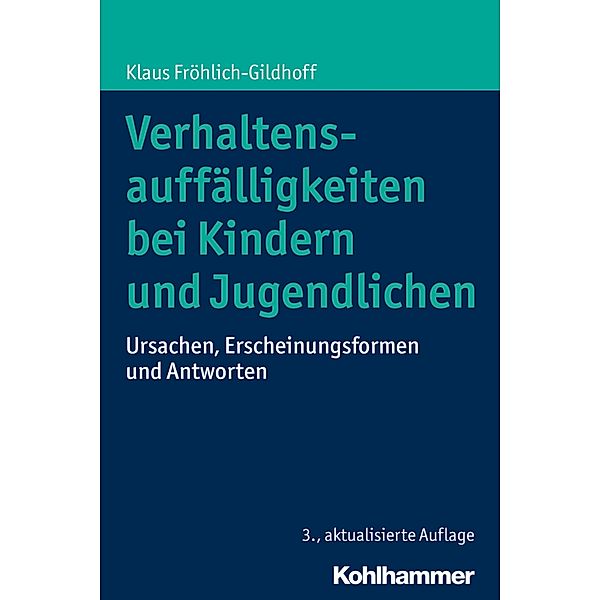Verhaltensauffälligkeiten bei Kindern und Jugendlichen, Klaus Fröhlich-Gildhoff