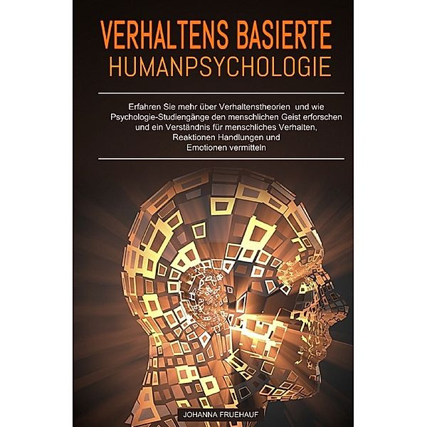 Verhaltensbasierte Humanpsychologie, Johanna Fruehauf