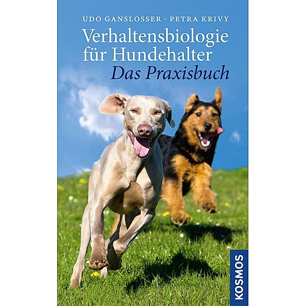 Verhaltensbiologie für Hundehalter - das Praxisbuch, Udo Gansloßer, Petra Krivy