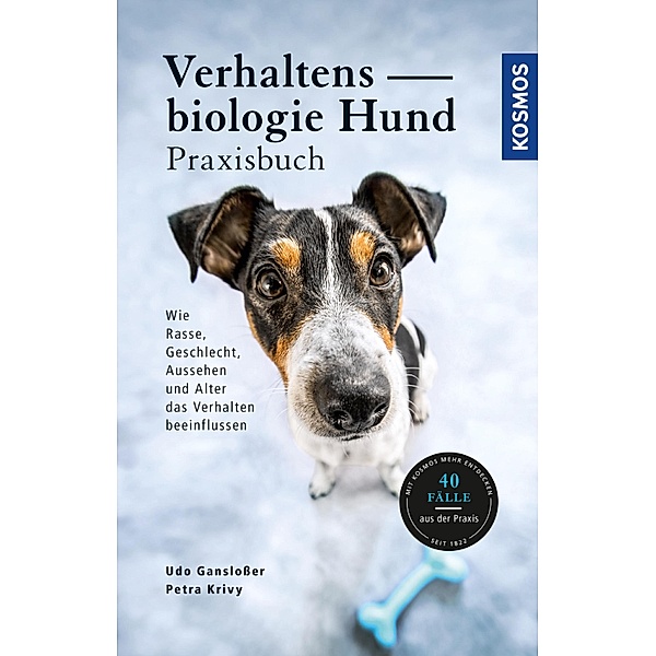 Verhaltensbiologie für Hundehalter - Das Praxisbuch, PD Udo Ganslosser, Petra Krivy