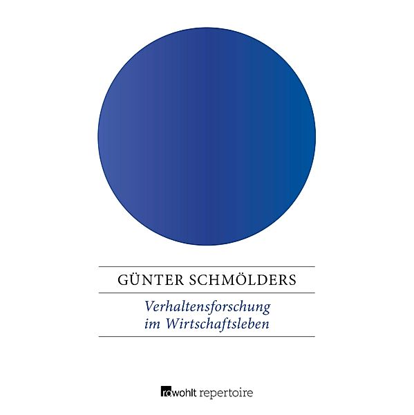 Verhaltensforschung im Wirtschaftsleben, Günter Schmölders