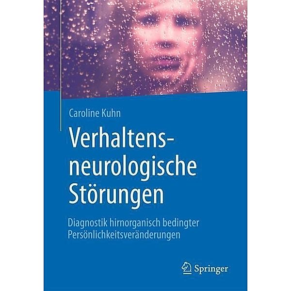 Verhaltensneurologische Störungen, Caroline Kuhn