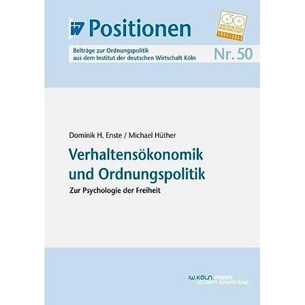 Verhaltensökonomik und Ordnungspolitik, Dominik H. Enste, Michael Hüther
