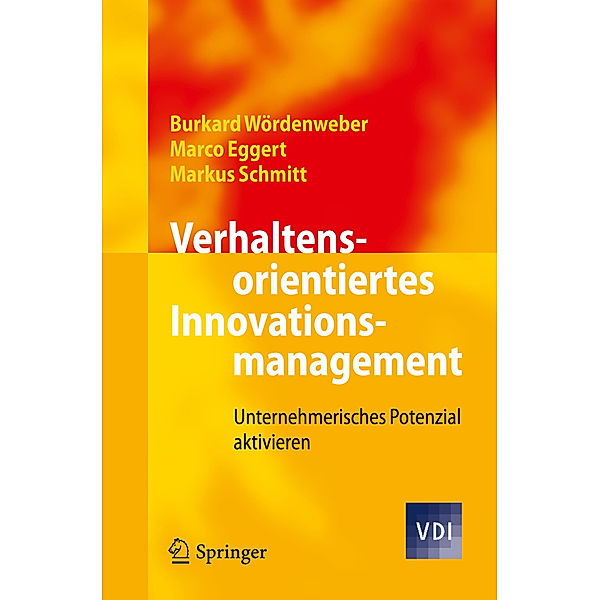 Verhaltensorientiertes Innovationsmanagement, Burkard Wördenweber, Marco Eggert, Markus Schmitt