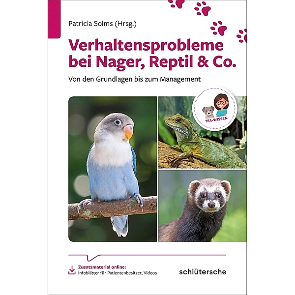 Verhaltensprobleme bei Nager, Reptil & Co. / Reihe TFA-Wissen