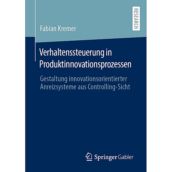 Verhaltenssteuerung in Produktinnovationsprozessen, Fabian Kremer