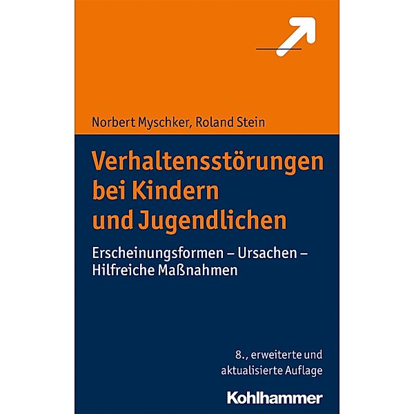 Verhaltensstörungen bei Kindern und Jugendlichen, Norbert Myschker, Roland Stein