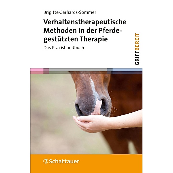 Verhaltenstherapeutische Methoden in der Pferdegestützten Therapie, Brigitte Gerhards-Sommer