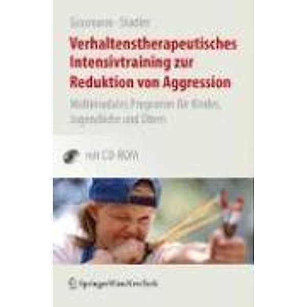 Verhaltenstherapeutisches Intensivtraining zur Reduktion von Aggression, Dörte Grasmann, Christina Stadler