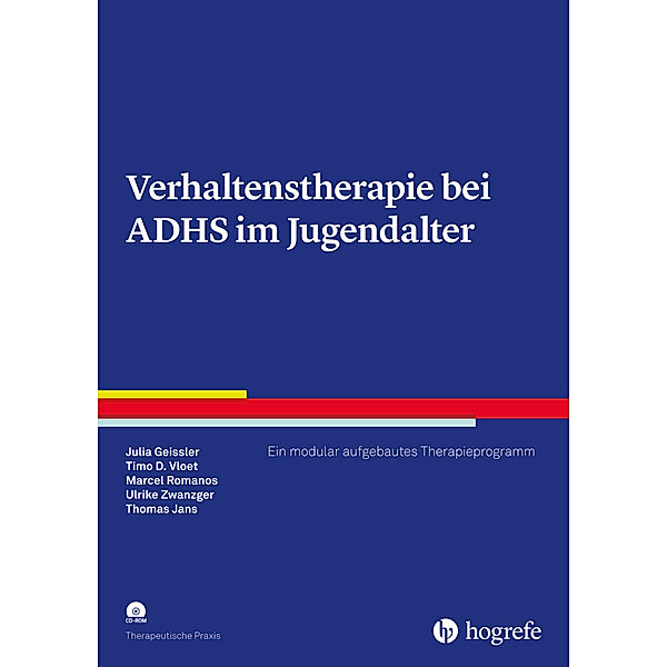 Verhaltenstherapie bei ADHS im Jugendalter, m. CD-ROM, Timo D. Vloet, Marcel Romanos, Ulrike Zwanzger, Thomas Jans