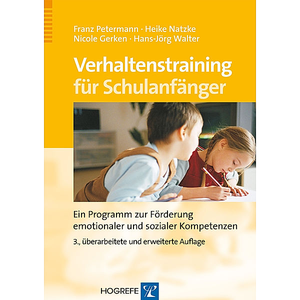 Verhaltenstraining für Schulanfänger, Franz Petermann, Nicole Gerken, Heike Natzke, Hans-Jörg Walter