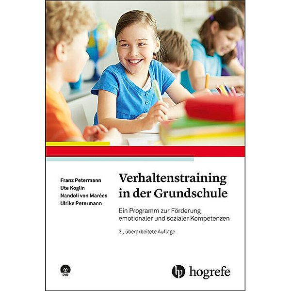 Verhaltenstraining in der Grundschule, m. 1 DVD-ROM, Franz Petermann, Ute Koglin, Nandoli von Marées, Ulrike Petermann
