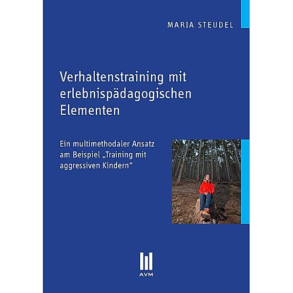 Verhaltenstraining mit erlebnispädagogischen Elementen, Maria Steudel