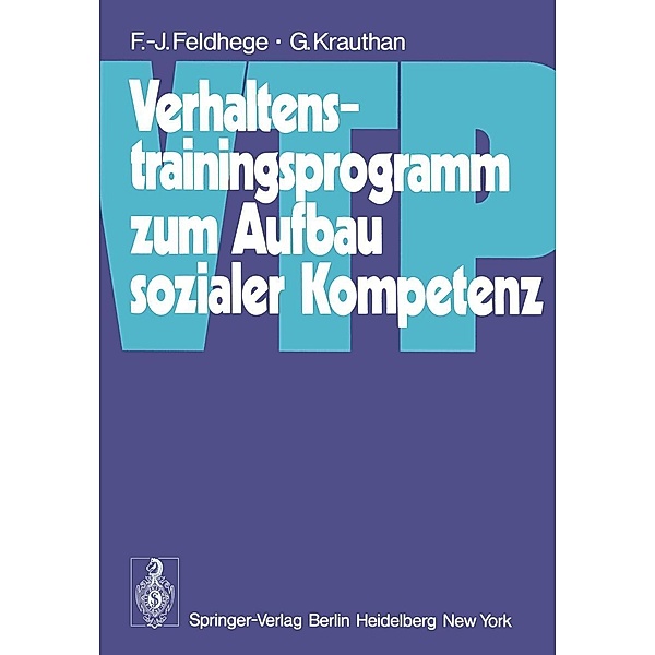 Verhaltenstrainingsprogramm zum Aufbau sozialer Kompetenz (VTP), F. -J. Feldhege, G. Krauthan