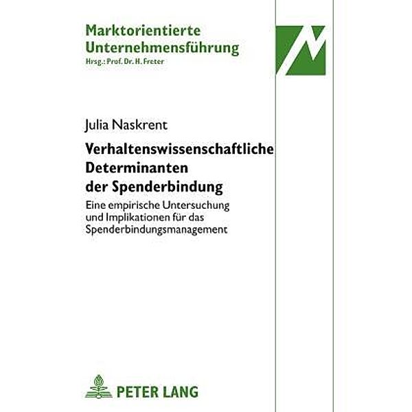 Verhaltenswissenschaftliche Determinanten der Spenderbindung, Julia Naskrent