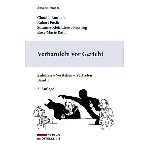 Verhandeln vor Gericht (f. Österreich), Claudia Bouhafa, Robert Fucik, Susanna Kleindienst-Passweg