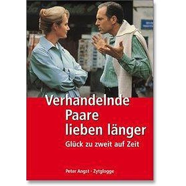 Verhandelnde Paare lieben länger, Peter Angst