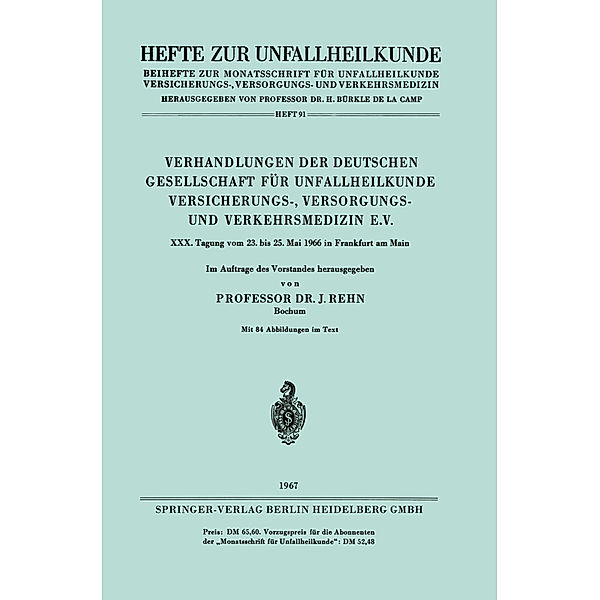 Verhandlungen der Deutschen Gesellschaft für Unfallheilkunde Versicherungs-, Versorgungs- und Verkehrsmedizin e.V.