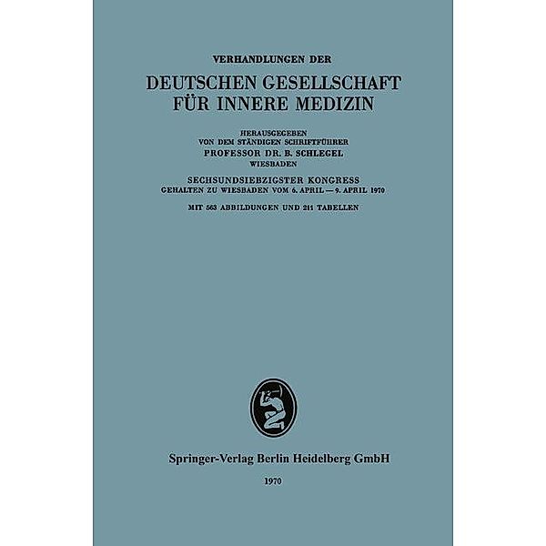 Verhandlungen der Deutschen Gesellschaft für Innere Medizin / Verhandlungen der Deutschen Gesellschaft für Innere Medizin Bd.76, B. Schlegel