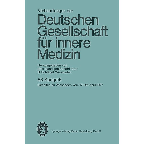 Verhandlungen der Deutschen Gesellschaft für innere Medizin / Verhandlungen der Deutschen Gesellschaft für Innere Medizin Bd.83, B. Schlegel