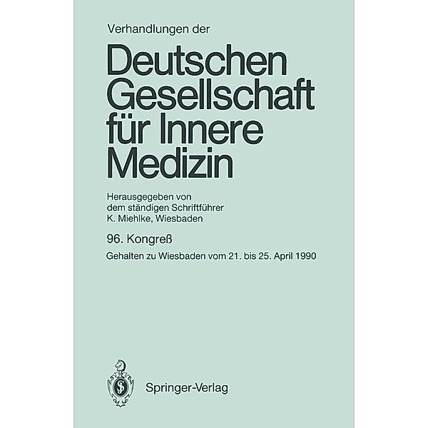 Verhandlungen der Deutschen Gesellschaft für Innere Medizin / Verhandlungen der Deutschen Gesellschaft für Innere Medizin Bd.96, Klaus Miehlke