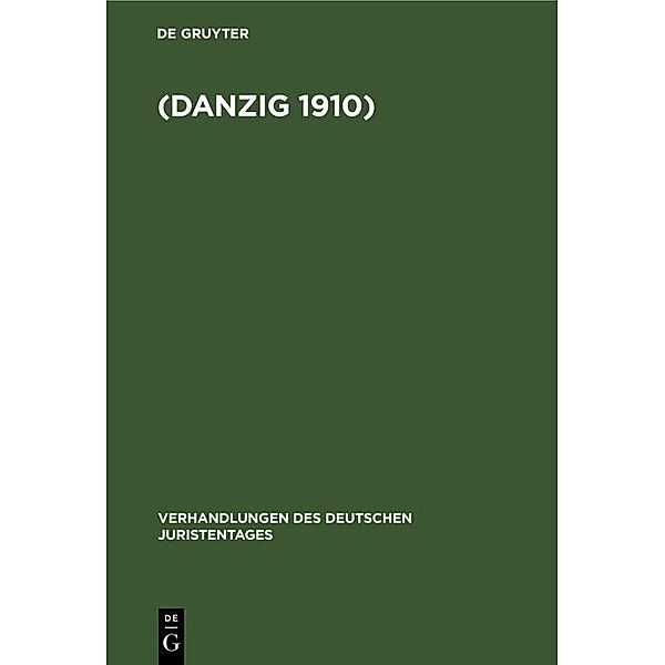 Verhandlungen des Dreißigsten Deutschen Juristentagen (Danzig 1910.) / Verhandlungen des Deutschen Juristentages Bd.30, 2