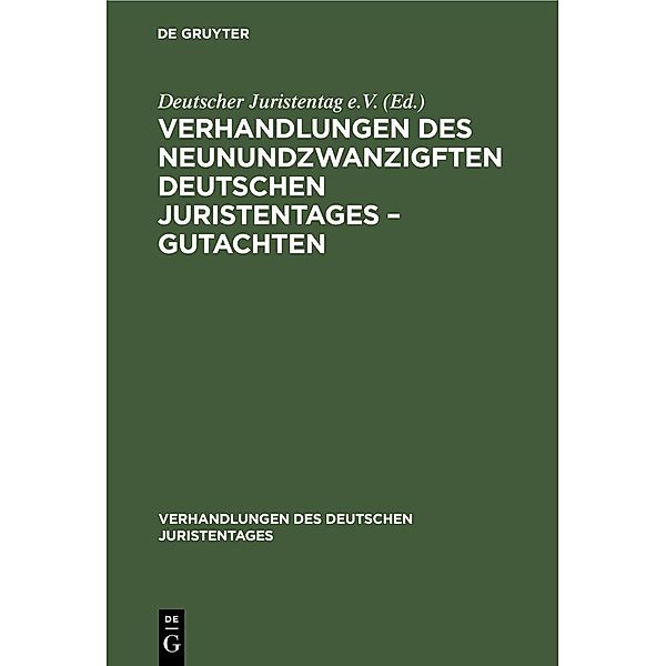 Verhandlungen des Neunundzwanzigften Deutschen Juristentages - Gutachten