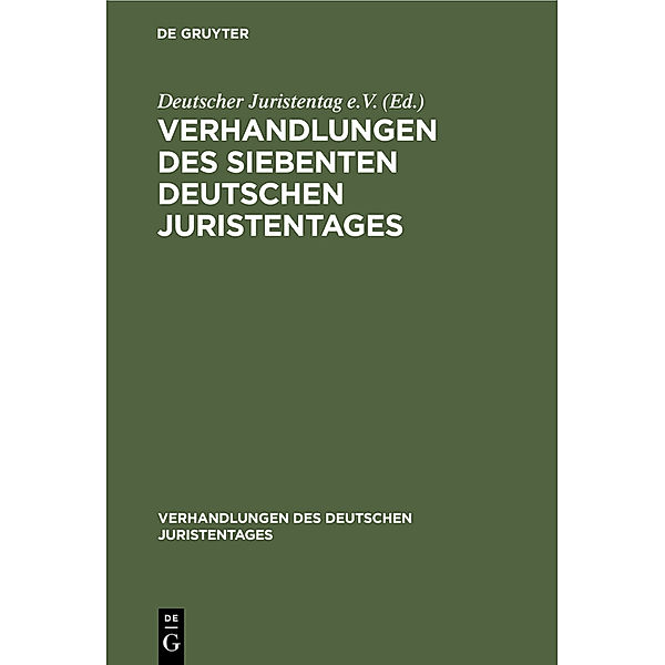 Verhandlungen des siebenten deutschen Juristentages, 2 Teile