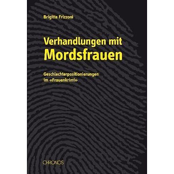 Verhandlungen mit Mordsfrauen, Brigitte Frizzoni