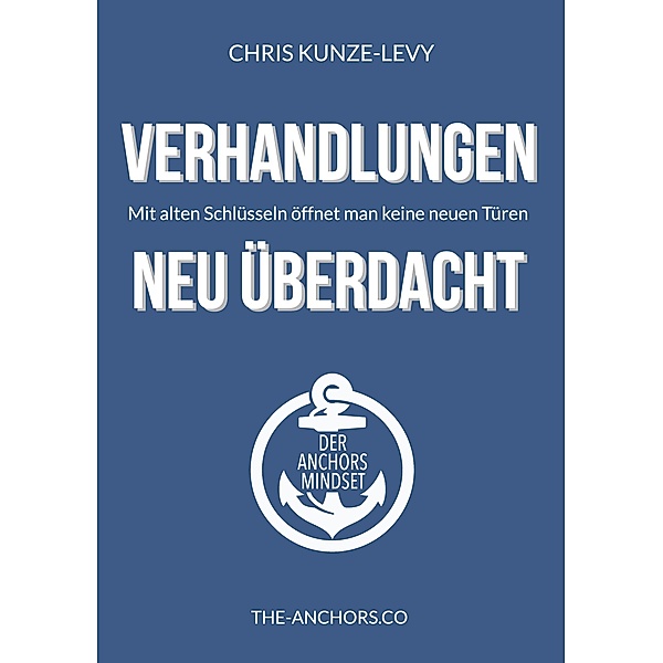 Verhandlungen - Neu Überdacht, Chris Kunze-Levy