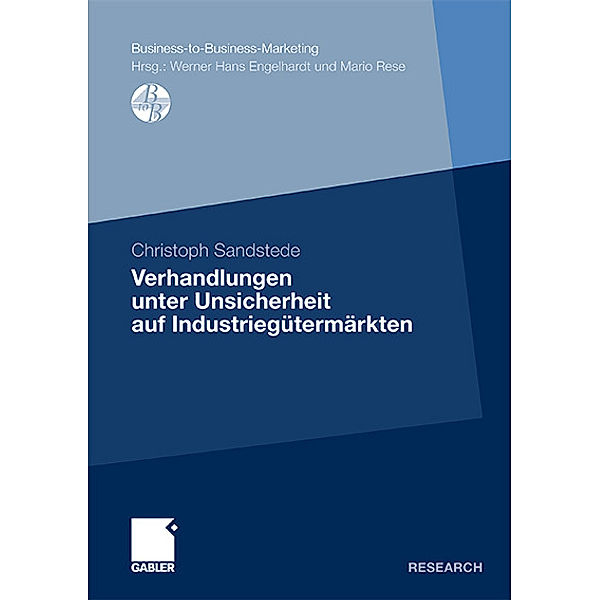 Verhandlungen unter Unsicherheit auf Industriegütermärkten, Christoph Sandstede