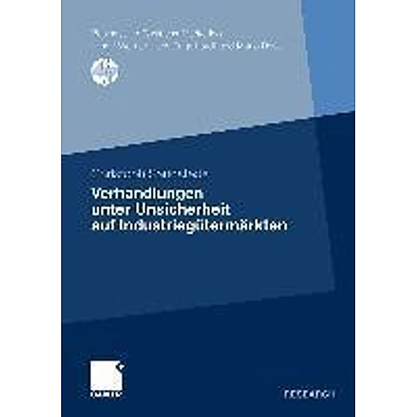 Verhandlungen unter Unsicherheit auf Industriegütermärkten / Business-to-Business-Marketing, Christoph Sandstede