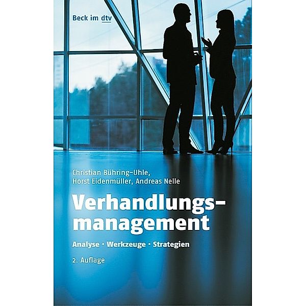 Verhandlungsmanagement, Christian Bühring-Uhle, Horst Eidenmüller, Andreas Nelle