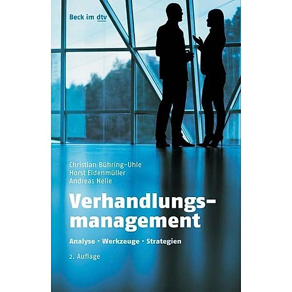 Verhandlungsmanagement, Christian Bühring-Uhle, Horst Eidenmüller, Andreas Nelle