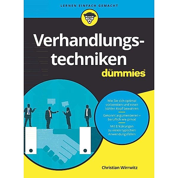 Verhandlungstechniken für Dummies, Christian Wirrwitz