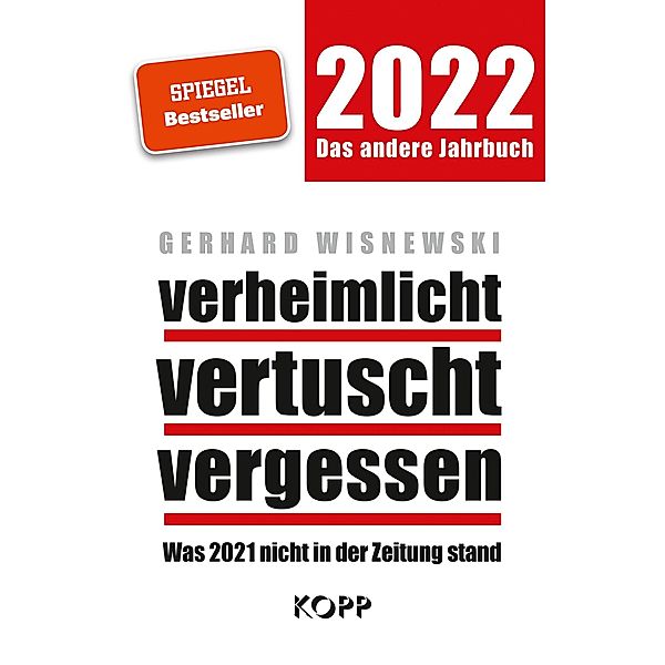 verheimlicht - vertuscht - vergessen 2022, Gerhard Wisnewski