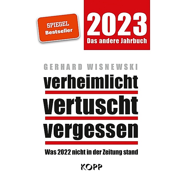 verheimlicht - vertuscht - vergessen 2023, Gerhard Wisnewski