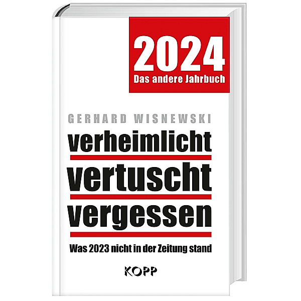 verheimlicht - vertuscht - vergessen 2024, Gerhard Wisnewski