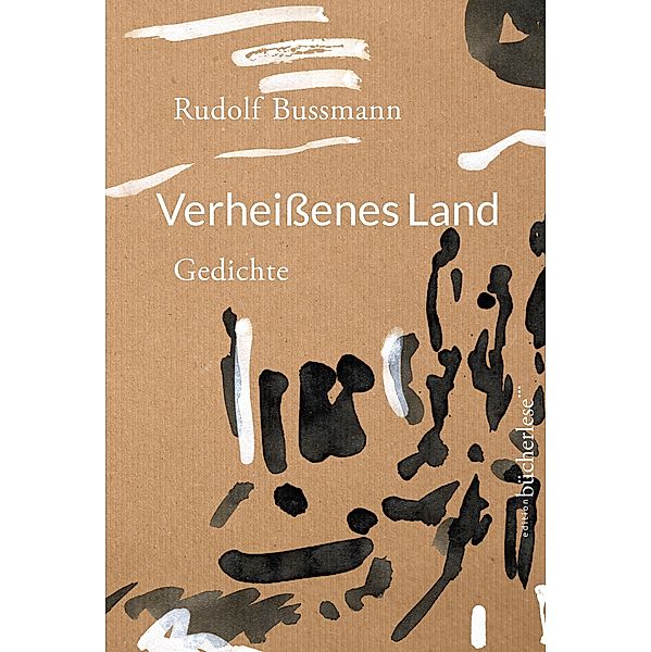 Verheissenes Land, Rudolf Bussmann