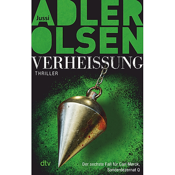 Verheissung - Der Grenzenlose / Carl Mørck. Sonderdezernat Q Bd.6, Jussi Adler-Olsen