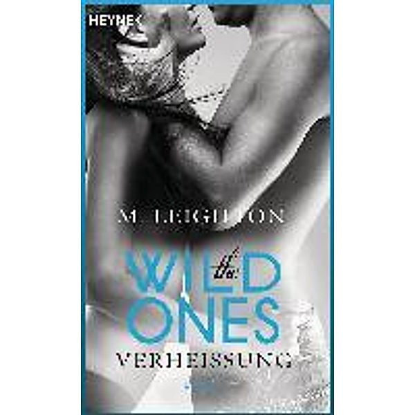 Verheissung / The Wild Ones Bd.3, M. Leighton