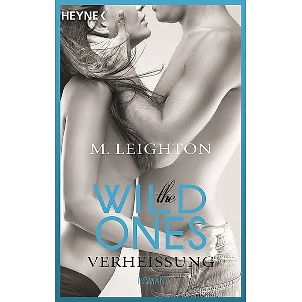 Verheißung / The Wild Ones Bd.3, M. Leighton