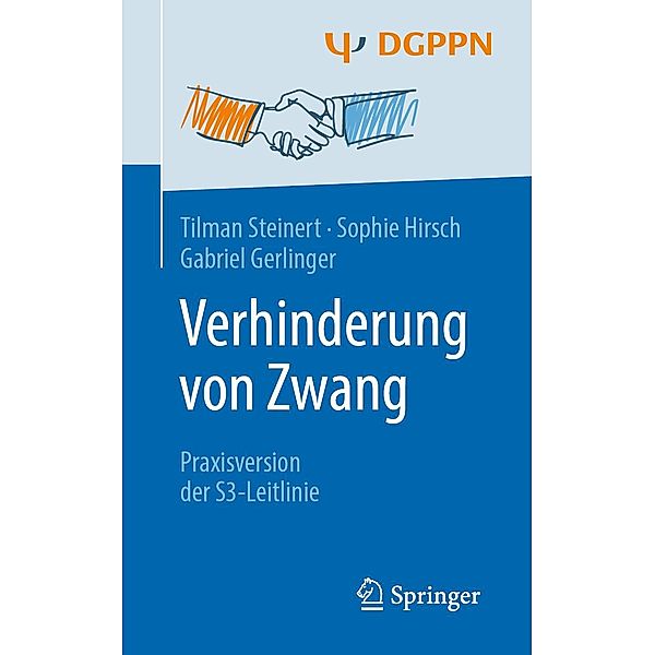 Verhinderung von Zwang, Tilman Steinert, Sophie Hirsch, Gabriel Gerlinger