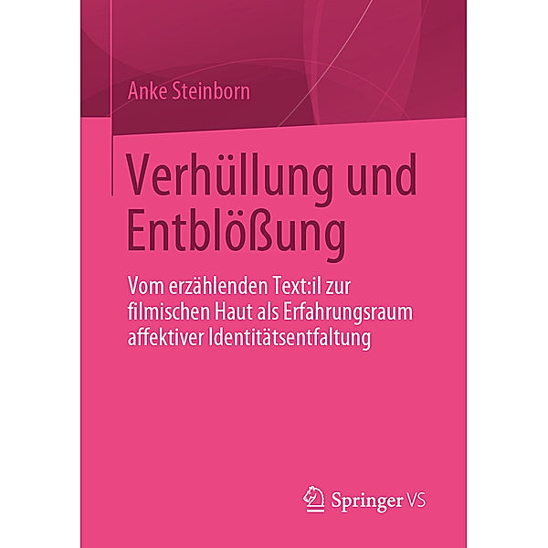 Verhüllung und Entblößung, Anke Steinborn