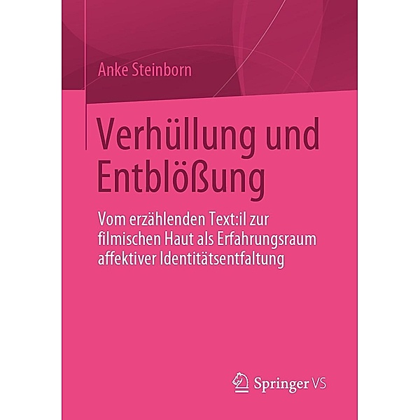 Verhüllung und Entblössung, Anke Steinborn