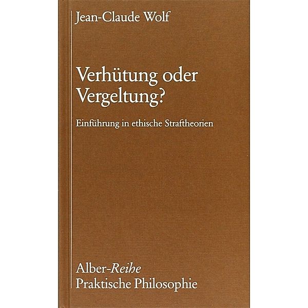 Verhütung oder Vergeltung?, Jean C Wolf