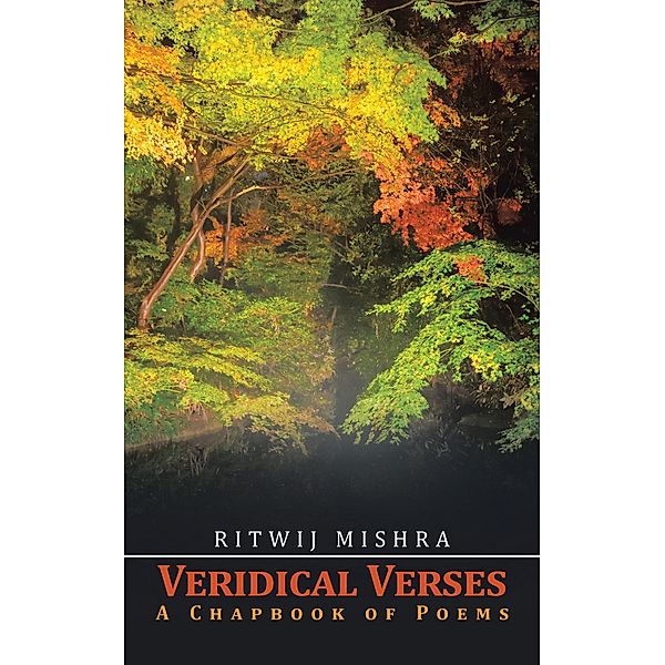 Veridical Verses, Ritwij Mishra