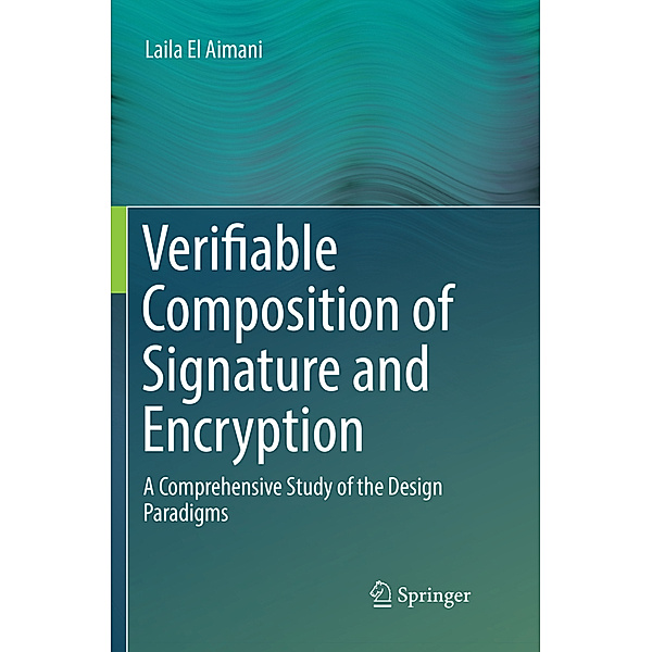 Verifiable Composition of Signature and Encryption, Laila El Aimani