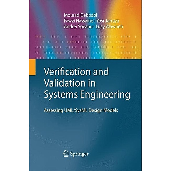 Verification and Validation in Systems Engineering, Mourad Debbabi, Fawzi Hassaïne, Yosr Jarraya